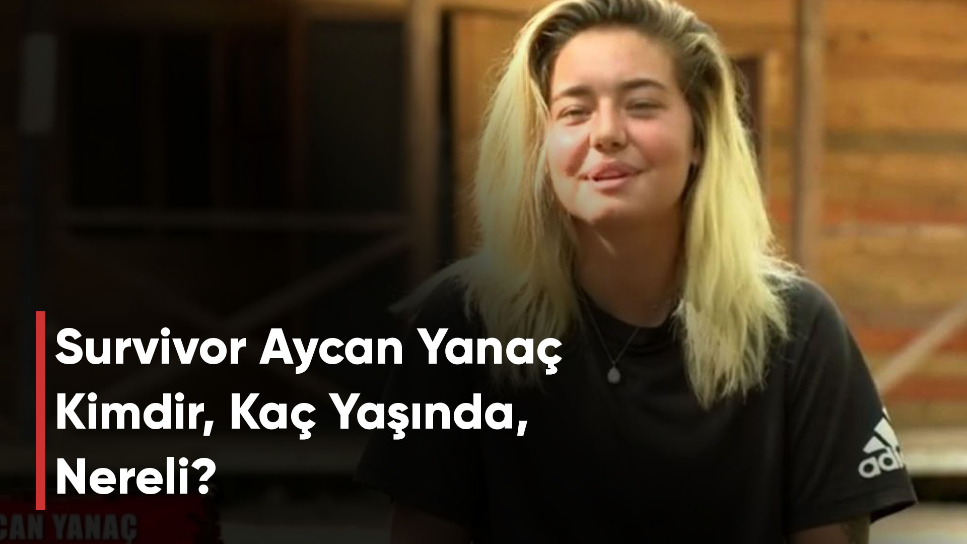 Survivor Aycan Yanaç Kimdir, Kaç Yaşında, Nereli?