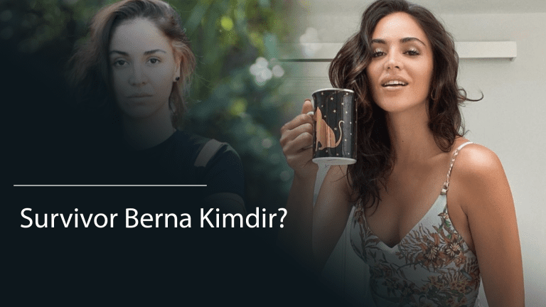  Survivor Berna Kimdir