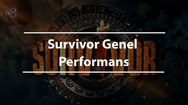 Survivor Genel Performans